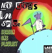 Image result for No Dogs in Space Next Band