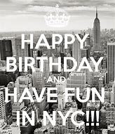Image result for Happy Birthday New York Meme