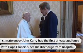 Image result for Kerry Meets Pope Francis