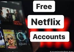 Image result for Free to Use Netflix Account