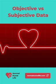Image result for Subjective and Objective Data Examples
