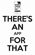 Image result for There Is an App for That