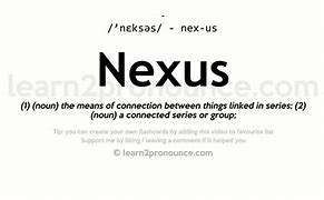 Image result for Nexus Definition