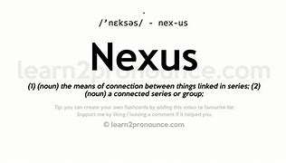 Image result for Definition of Nexus