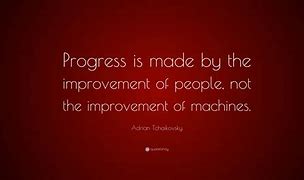 Image result for Quotes About Change and Improvement