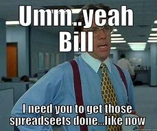 Image result for Office Space Lumbergh Meme