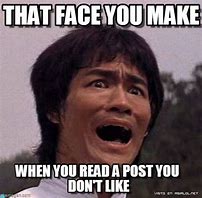 Image result for Face You Make Meme