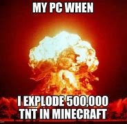 Image result for PC Exploding Meme