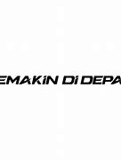Image result for Semakin Di Depan