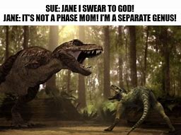 Image result for Dinosaur Yeah OK Sure Meme