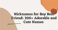 Image result for Cute Boy Best Friend Nicknames