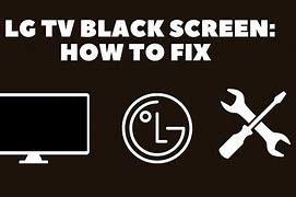 Image result for LG TV Black Screen Fix