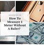 Image result for How Much Is 1 Meter