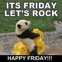 Image result for Have a Happy Friday Meme