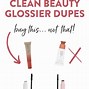 Image result for Glossier Dupes