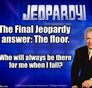 Image result for Final Jeopardy Meme