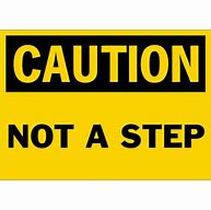 Image result for Do Not Step Sign