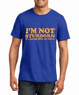 Image result for Funny Idea T-Shirts