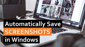 Image result for Autosave Screenshots with Clipping Tool