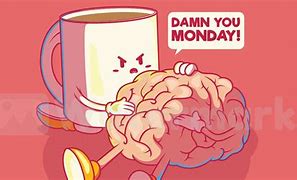 Image result for Monday Morning Brain