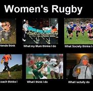 Image result for Girls Rugby Memes