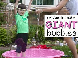 Image result for Giant Bubble Recipe