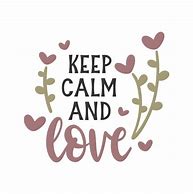 Image result for Keep Calm and Love Nour