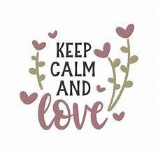Image result for Keep Calm and Love My BFF