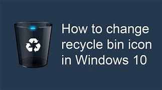 Image result for Change Recycle Bin Icon vista