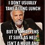 Image result for Lunch Time All Day Meme