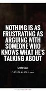 Image result for Arguing Quotes