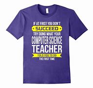 Image result for Computer Code Teacher Shirts