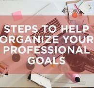 Image result for How to Organize Your Goals