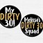Image result for Dirty 30 Birthday Pins