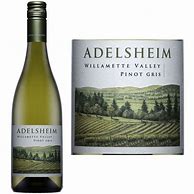 Image result for Adelsheim Pinot Gris Willamette Valley