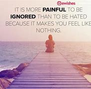 Image result for Ignoring for Good Quotes