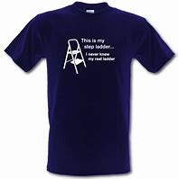 Image result for Ladder Meme T-Shirt