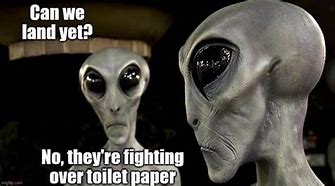 Image result for Two Aliens Laugthnin Meme