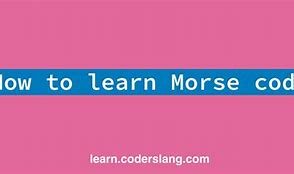 Image result for Morse Code