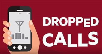 Image result for Phone Keeps Dropping Calls