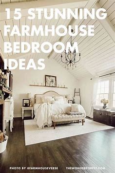 15 Stunning Farmhouse Bedroom Ideas - Wonder Forest