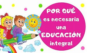Image result for Educacion Integral