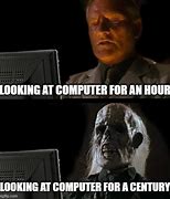 Image result for Looking at Computer Meme
