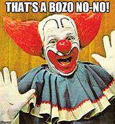 Image result for Look at This Bozo Meme