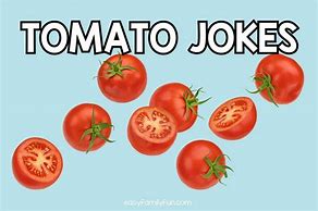 Image result for Tomato AM I a Joke Meme