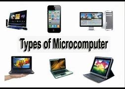 Image result for Different Types of Microcomputers