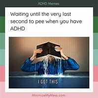 Image result for ADHD Relatable