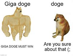 Image result for Giga Doge Meme