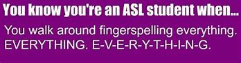 Image result for Funny ASL Memes