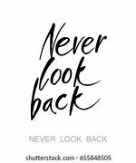 Image result for Never Look Back Vector